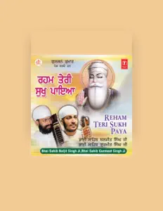 Ascolta Bhai Sahib Baljit Singh Ji, guarda video musicali, leggi la biografia, vedi le date del tour & altro!