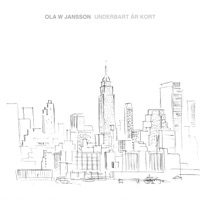 Underbart Är Kort - Single - Ola W Jansson & W JAZZ TRIO