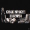 Intro/OSD - ONE SHOT DOWN lyrics