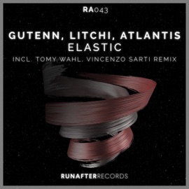 Elastic Atlantis, Gutenn & Litchi