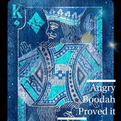 Proved it (feat. Angry Boodah) - Single