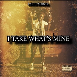 I Take What's Mine Lance Marvel