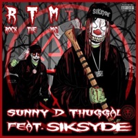 R.T.M (feat. SIKSYDE) - Single - Sunny~D Thuggalo T.S.M