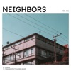 Neighbors (feat. Freedom Stratton & Oren Major) - Single