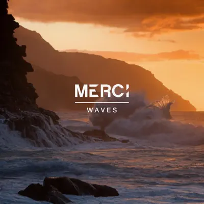 Listen to Waves - Single by MERCI