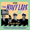 The Navy Lark Volume 31: Horrible Horace: Four classic radio comedy episodes - Lawrie Wyman