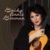 Becky Isaacs Bowman - Dream (feat. Jimmy Capps)