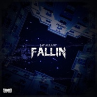 Fallin - Single - Jay Allant