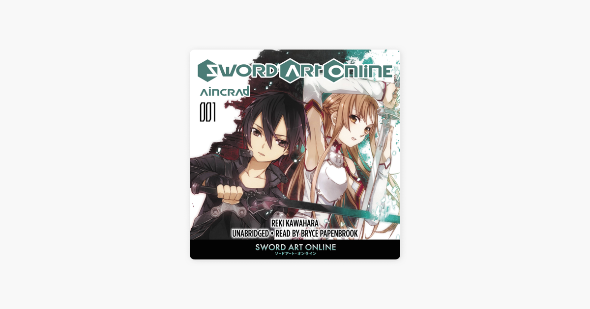  Sword Art Online 1: Aincrad (Light Novel) (Audible Audio  Edition): Reki Kawahara, Bryce Papenbrook, Yen Audio: Audible Books &  Originals