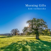 Ken Verheecke - Morning Gifts