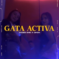 Gata Activa (feat. Diken Mc) - Single - Doger eMe