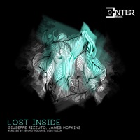 Lost Inside - EP - Giuseppe Rizzuto & James Hopkins