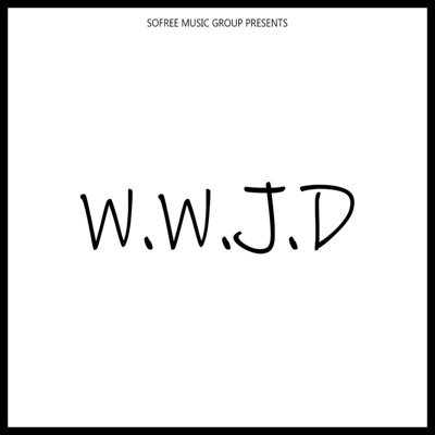 W.W.J.D. (What Would Jeff Do) - Single
