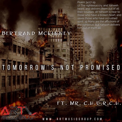 Tomorrow's Not Promised (feat. Mr. C.h.u.r.c.h.) - Single