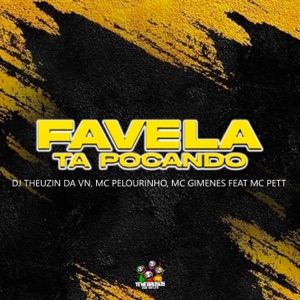 Favela Ta Pocando (feat. MC Pett)