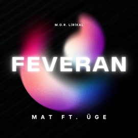 Feveran (feat. Üge) Mat