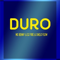 Duro - Single - DJ Fire, Mc Benny & CHELO FLOW