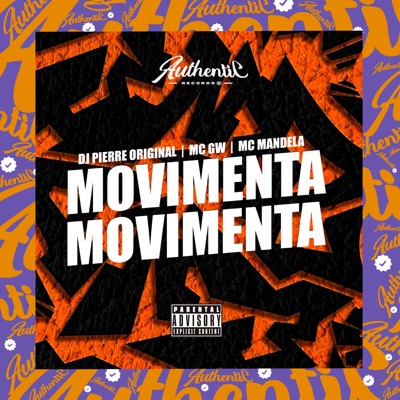 Movimenta, Movimenta (feat. MC GW & Mc Mandela) - Single