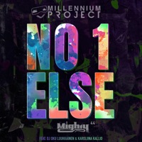 No 1 Else (feat. DJ Oku Luukkainen & Karoliina Kallio) - Single - Millennium Project & Mighty 44