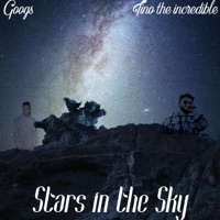 Stars in the Sky (feat. Tino the Incredible) - Single - Googs