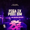 Pega Ex Pode Sim - Single