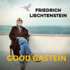 Good Gastein - Friedrich Liechtenstein