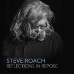 Steve Roach - This is Why