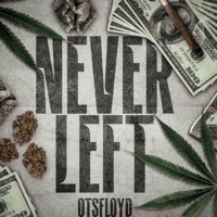 Never Left - EP - OTS Floyd