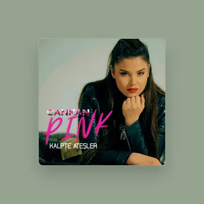Listen to CankanPINK, watch music videos, read bio, see tour dates & more!