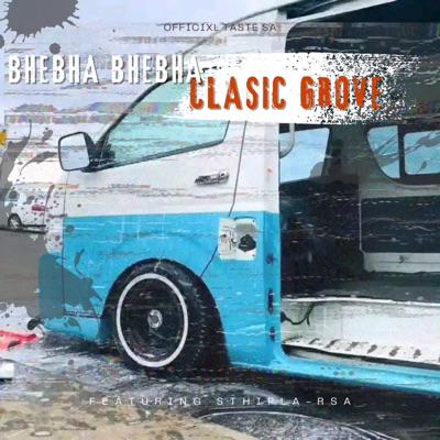 Bhebha 2.0 Classic Grove (feat. Sthipla rsa) - Single