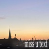 miss u text (feat. Yung Blasian) - Single