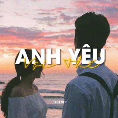 Anh yêu vội thế (Lofi) - Single