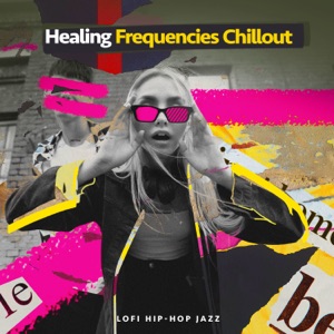 Healing Frequencies Chillout