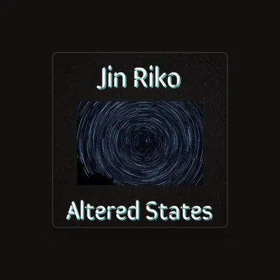 Listen to Jin Riko, watch music videos, read bio, see tour dates & more!