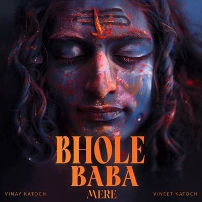 Bhole Baba Mere (feat. Vineet Katoch) - Single