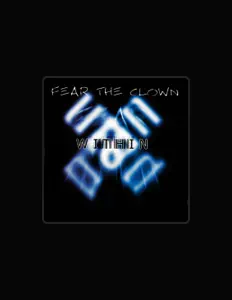 Dengarkan Fear The Clown, tonton video musik, baca bio, lihat tanggal tur & lainnya!