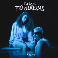 Pa’ Lo K Tú Quieras - Single - KOOKY