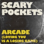 Scary Pockets & Kenton Chen - Arcade (Loving You Is a Losing Game) [feat. Beck Pete]