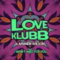 I Won't Wait For You (Extended Klubb Mix)