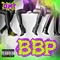 BBP (Bad Bxtch Party) (feat. King Sosa 8000) - D.M.T. lyrics