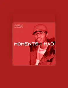 Listen to DEN, watch music videos, read bio, see tour dates & more!