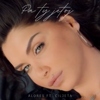 Pa Ty Jetoj - Single - ALORES & Çiljeta