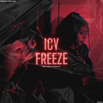 ICY FREEZE (feat. Maji yaba) [Remix] [Remix] - Single