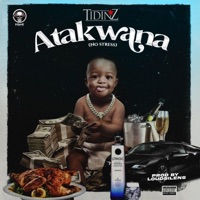 Atakwana - Single - Tidinz