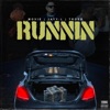 Runnin' (feat. Jayy-L & Troer) - Single