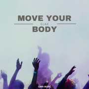 Move Your Body - Ojax