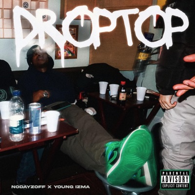 DROP TOP (feat. Young Izma) - Single