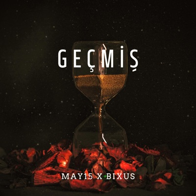 GEÇMİŞ (feat. BIXUS) - Single
