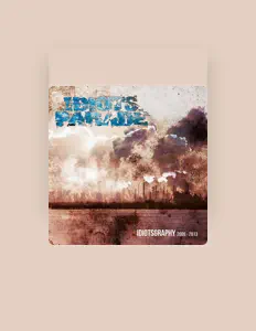 Listen to Idiots Parade, watch music videos, read bio, see tour dates & more!
