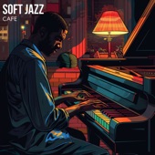 Soft Jazz Cafe artwork
